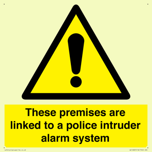 Premises are linked to police alarm